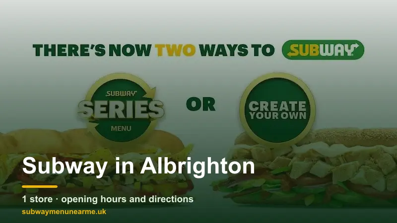 subway albrighton