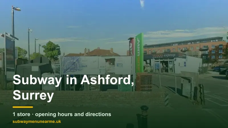 subway ashford surrey