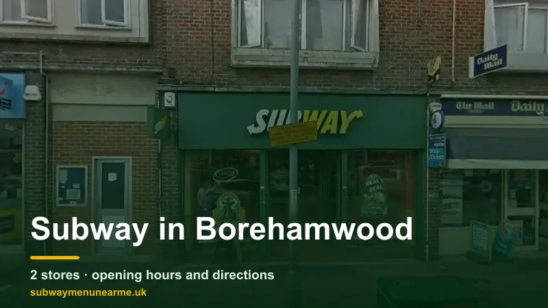 subway borehamwood
