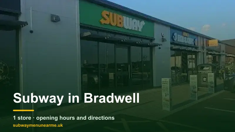 subway bradwell