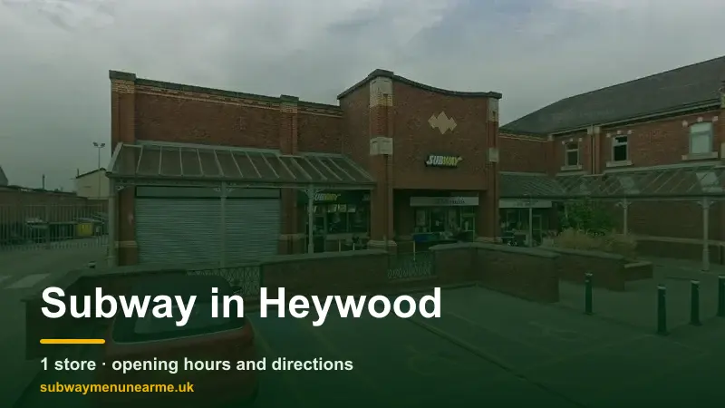 subway heywood