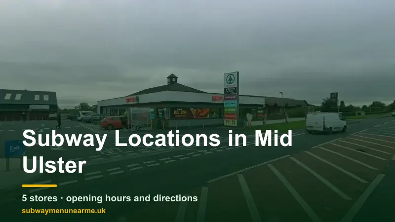 subway mid ulster locations