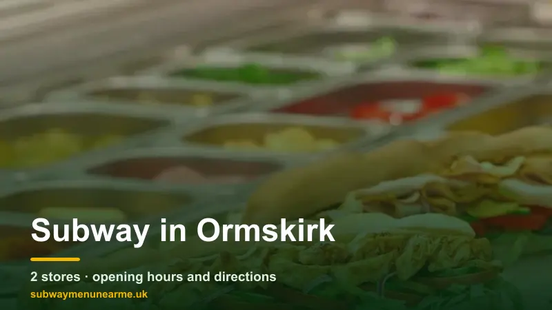 subway ormskirk